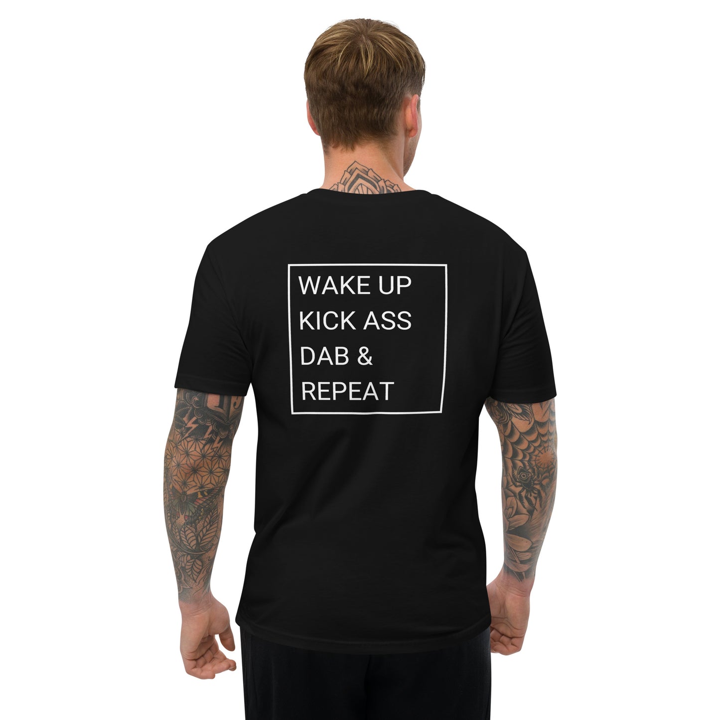 WaxNax Fitted Shirt - Wake Up | Kick Ass | Dab & | Repeat | Collection