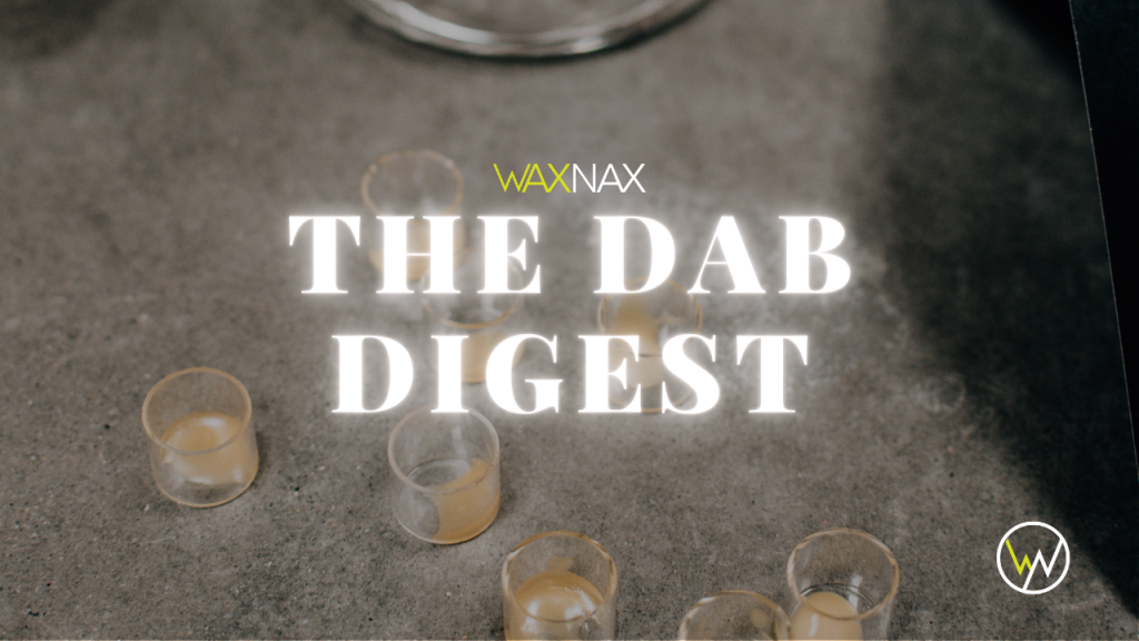 The Dab Digest is a newsletter that keeps enthusiast up to date on the latest trends.